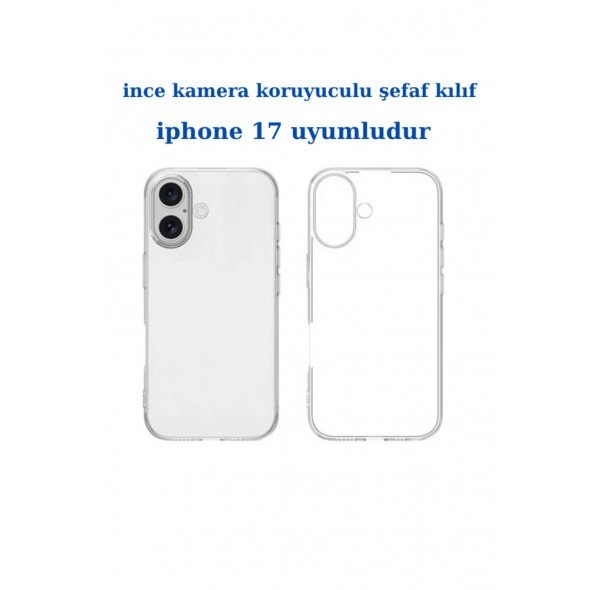 apple iphone 17 Uyumlu Ince Şefaf Kamera Çerçeve Koruyucu Telefon Kılıfı
