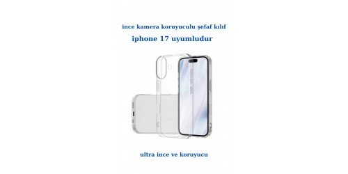 apple iphone 17 Uyumlu Ince Şefaf Kamera Çerçeve Koruyucu Telefon Kılıfı